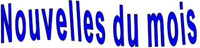 Nouvelles du mois